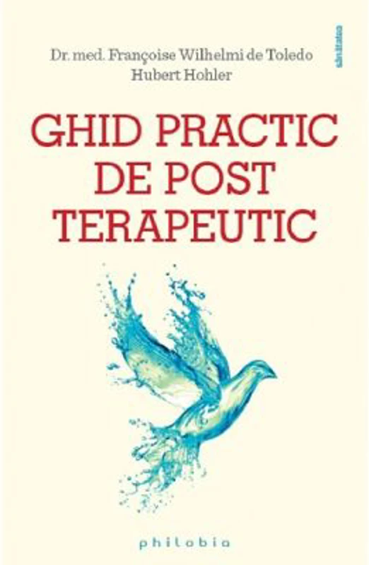 Ghid practic de post terapeutic - Dr. med. Francoise Wilhelmi de Toledo
