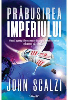Prabusirea Imperiului - John Scalzi