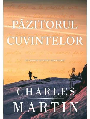 Pazitorul cuvintelor (Un roman Murphy Shepherd. Cartea 2) - Charles Martin
