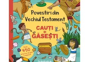 Povestiri din Vechiul Testament. Cauti si gasesti - Sarah Parker