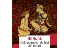 Cele patruzeci de legi ale iubirii - Elif Shafak