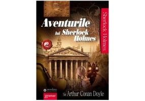 Aventurile lui Sherlock Holmes Volumul 2 - Sir Arthur Conan Doyle
