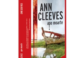 Ape moarte - Ann Cleeves