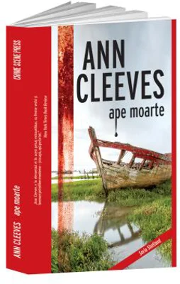 Ape moarte - Ann Cleeves