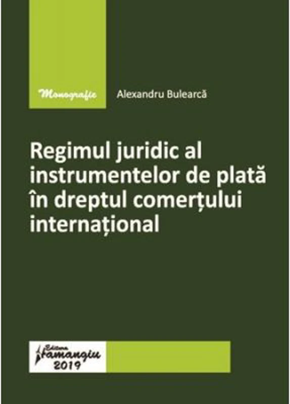 Regimul juridic al instrumentelor de plata in dreptul comertului international