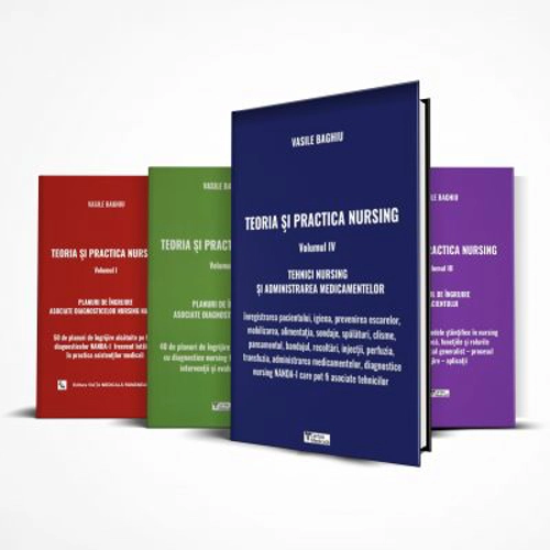 Pachet Teoria si practica nursing. Volumele 1, 2, 3 si 4