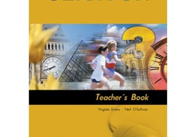 Curs limba engleza Click On 3 Manualul profesorului - Virginia Evans, Neil O’Sullivan