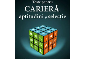Teste pentru cariera, aptitudini si selectie. Gasiti-va cariera ideala pe baza IQ-ului, personalitatii si aptitudinilor - Jim Barrett