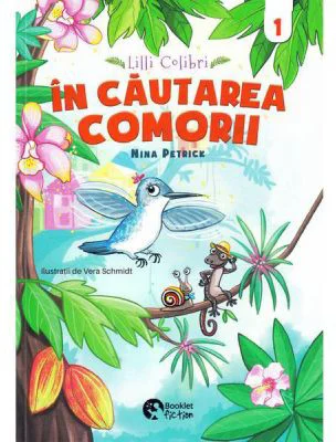 Lilli Colibri 1. In cautarea comorii - Nina Petrick