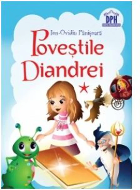 Povestile Diandrei. Volumul I - Ion-Ovidiu Panisoara