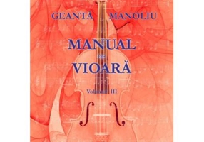 Manual de vioara, volumul 3 - George Manoliu