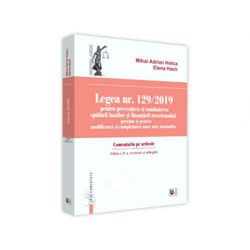 Legea nr. 129/2019 pentru prevenirea si combaterea spalarii banilor si finantarii terorismului, precum si pentru modificarea si completarea unor acte