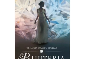 Bijuteria. Trilogia Orasul Solitar vol. 1 - Amy Ewing