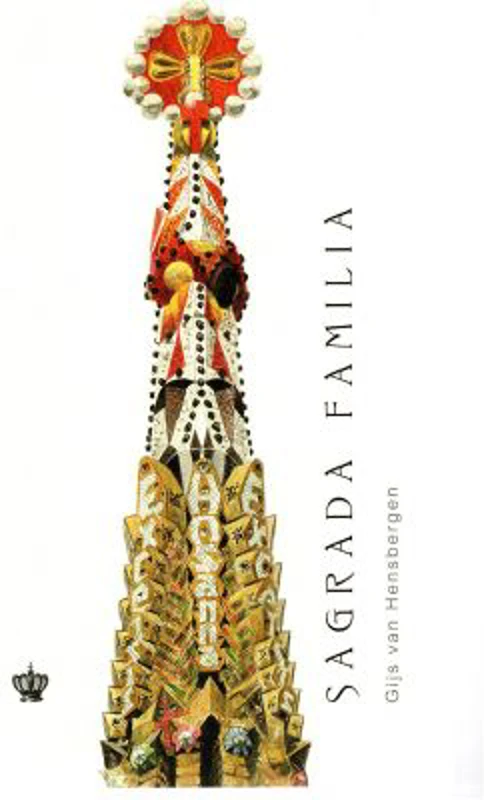 Sagrada Familia. Colectia savoir-vivre - Gijs van Hensbergen