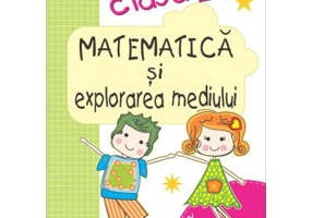 Matematica si explorarea mediului. Clasa a 2-a. Partea 1 (E3) - Nicoleta Popescu