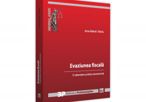 Evaziune fiscala. O abordare juridico-economica - Ana-Maria Tatoiu
