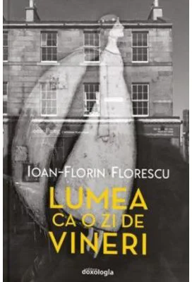 Lumea ca o zi de vineri