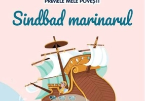 Volumul 54. Primele mele povesti. Sindbad marinarul