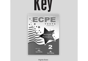 Curs Limba Engleza ECPE 2 Tests for the Michigan Proficiency cheie la manual - Virginia Evans