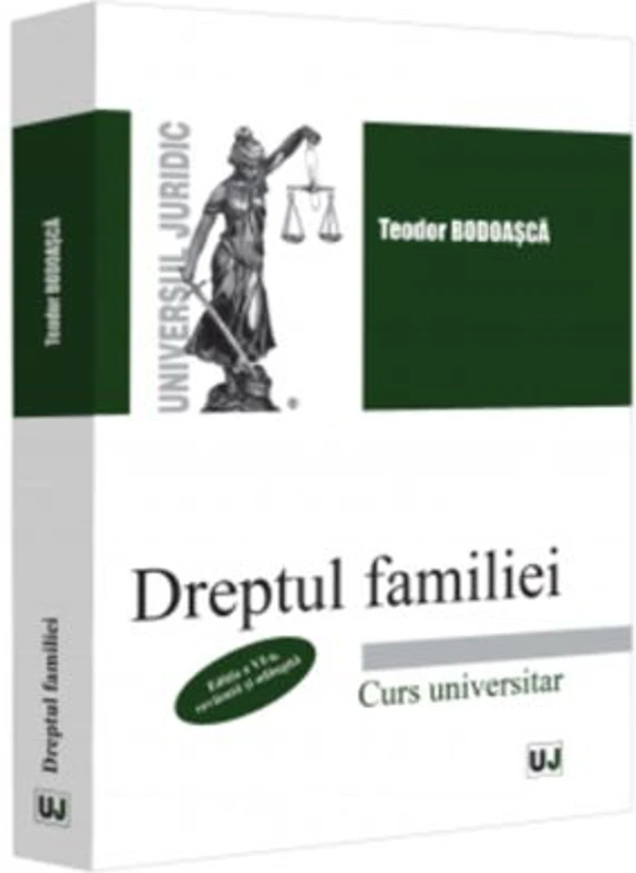 Dreptul familiei, editia a 6-a, revazuta si adaugita - Teodor Bodoasca