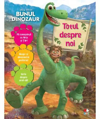 Bunul dinozaur. Totul despre noi - Disney