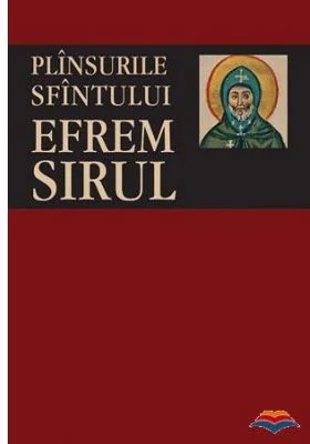Plinsurile Sfintului Efrem Sirul - sf. Efrem Sirul