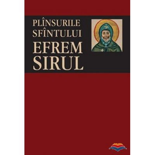 Plinsurile Sfintului Efrem Sirul - sf. Efrem Sirul