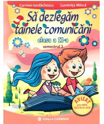Sa dezlegam tainele comunicarii clasa a 2-a, semestrul 2. CDP