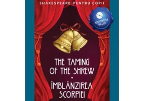 Shakespeare pentru copii. Imblanzirea scorpiei. Editie bilingva, include Audiobook