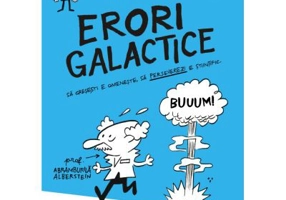 Erori galactice. Sa gresesti e omeneste, sa perseverezi e stiintific - Luca Perri