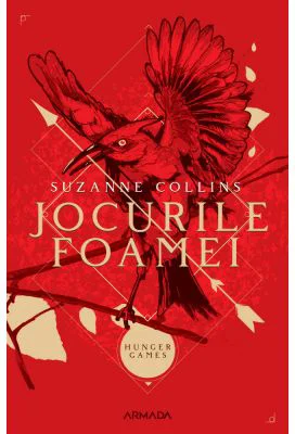 Jocurile foamei. Trilogia Jocurile foamei, partea 1 - Suzanne Collins