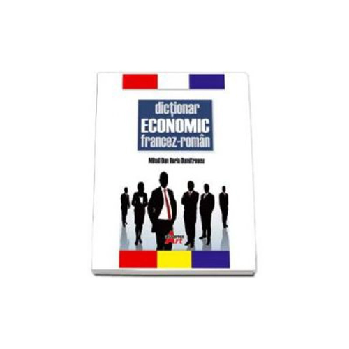 Dictionar economic francez-roman - Dan Dumitrescu