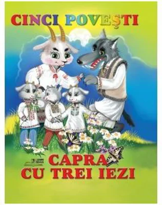 Cinci Povesti. Capra cu trei iezi