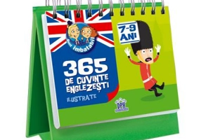 CALENDAR. 365 de cuvinte englezesti ilustrate, 7-9 ani. Sunt Imbatabil