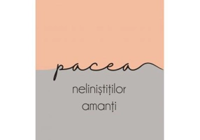 Pacea nelinistitilor amanti