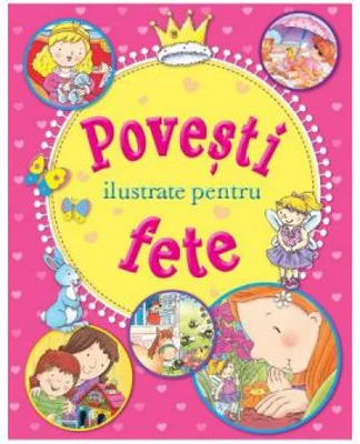 Povesti ilustrate pentru fete