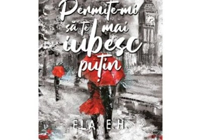 Permite-mi sa te mai iubesc putin