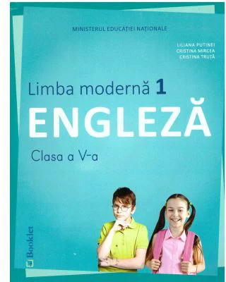 Limba Engleza. Limba moderna 1. Manual pentru clasa a 5-a. Contine si editia digitala