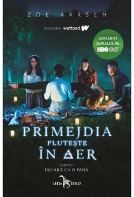Primejdia pluteste in aer - Zoe Aarsen