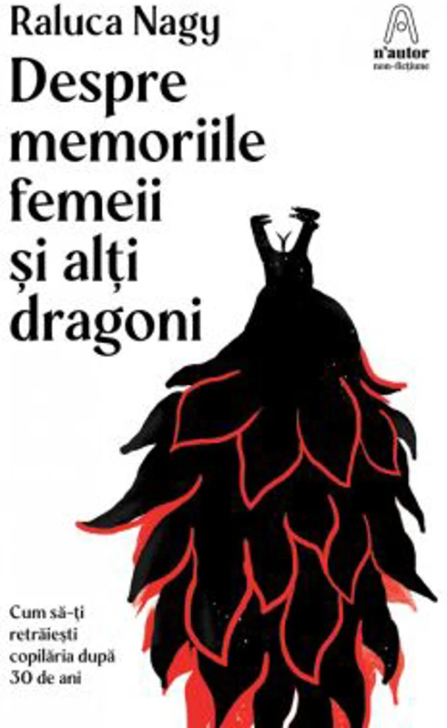 Despre memoriile femeii si alti dragoni