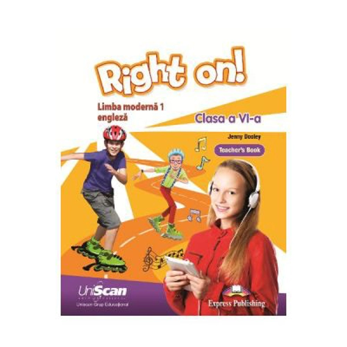 Right on! Limba moderna 1 Limba engleza Clasa a 6-a Manual profesor - Jenny Dooley