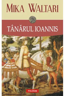 Tanarul Ioannis - Mika Waltari
