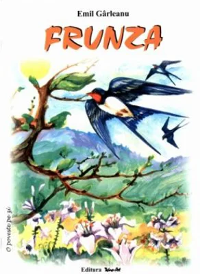 Frunza. Poveste - Emil Garleanu, ilustratii Adriana Lucaciu