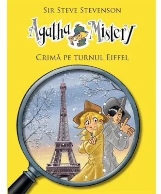 Agatha Mistery Crima pe turnul Eiffel - Sir Steve Stevenson