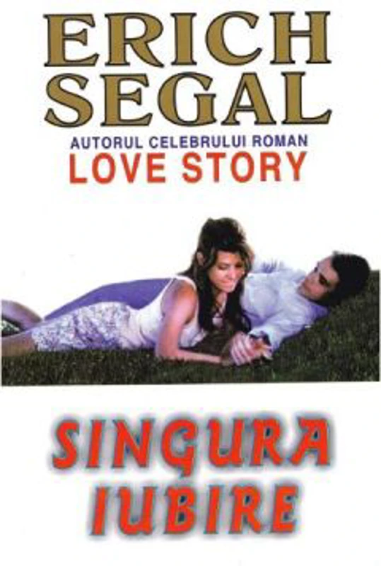 Singura iubire - Erich Segal