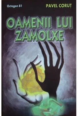 Oamenii lui Zamolxe - Pavel Corut