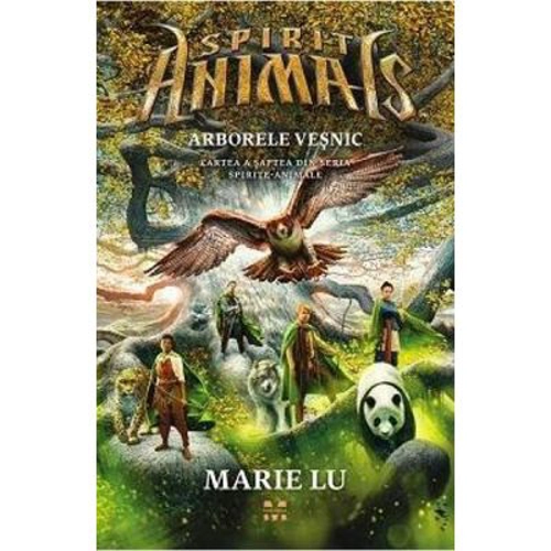 Spirite animale. Arborele vesnic. Cartea a saptea din seria spirite animale - Marie Lu