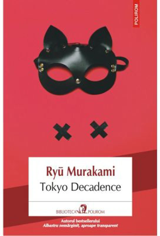 Tokyo Decadence - Ryu Murakami