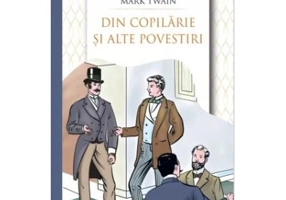 Din copilarie si alte povestiri