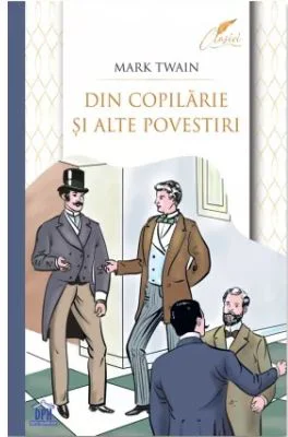 Din copilarie si alte povestiri